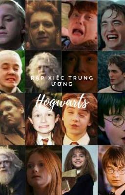 Đọc Truyện [Đồng Nhân Harry Potter] Rạp Xiếc Trung Ương Hogwarts - Truyen2U.Net