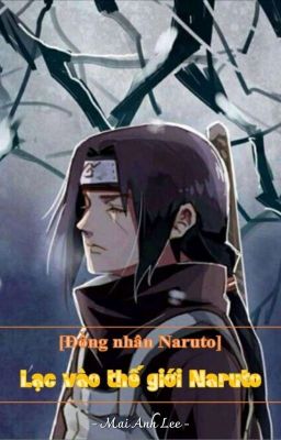 Đọc Truyện [Đồng nhân Naruto] Lạc vào thế giới Naruto - Truyen2U.Net