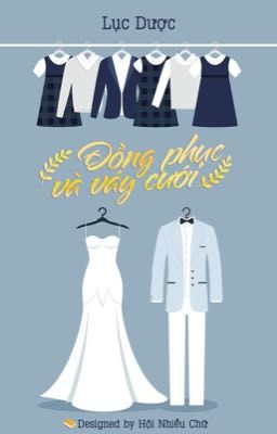 Đọc Truyện Đồng phục cùng váy cưới - Truyen2U.Net