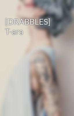 [DRABBLES] T-ara