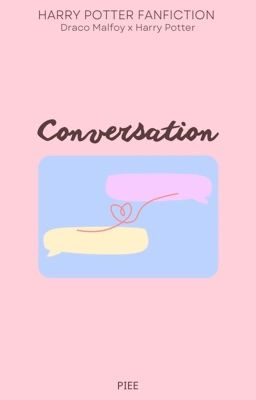 Đọc Truyện [DraHar] Conversation - Truyen2U.Net