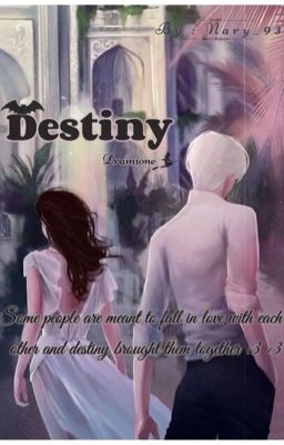 Đọc Truyện [DRAMIONE] - Destiny (Định mệnh) - Truyen2U.Net