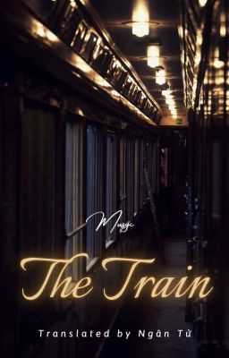 [Dramione|Dịch] The Train - Musyc