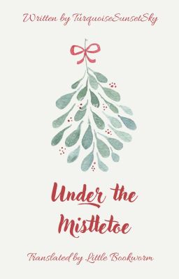 [DRAMIONE | TRANSFIC] Under The Mistletoe - by TurquoiseSunsetSky