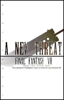Đọc Truyện [DROP][Fanfic Final Fantasy VII] A New Threat - Truyen2U.Net