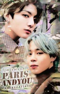 [Drop]《 Paris and you 》•  kookmin 