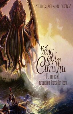 Đọc Truyện [DROP] Tiếng Gọi Cthulhu - Truyen2U.Net