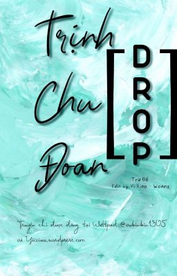 [DROP] Trịnh Chu Đoan