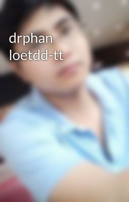 drphan loetdd-tt