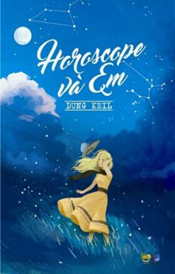 Đọc Truyện [Dung Keil] Horoscope Và Em - Truyen2U.Net