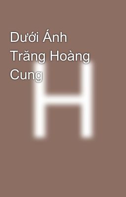 Dưới Ánh Trăng Hoàng Cung