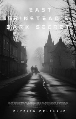 Đọc Truyện Echoes of the Enigma: East Grinstead's Dark Secret - Truyen2U.Net