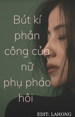 Đọc Truyện [EDIT] Bút Kí Phản Công Của Nữ Phụ Pháo Hôi (từ chương 1697) - Truyen2U.Net