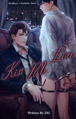 Đọc Truyện [Edit c.9-??]Kiss Me, Liar - Hôn tôi đi, đồ dối trá! - Truyen2U.Net