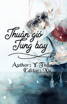 [EDIT ĐAM MỸ]  THUẬN GIÓ TUNG BAY