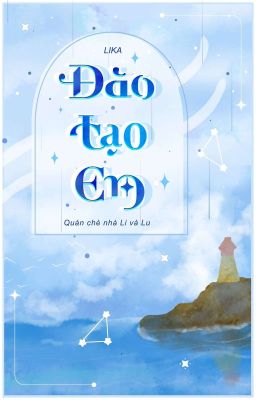 [Edit] - [H tục - futa] ĐÀO TẠO EM