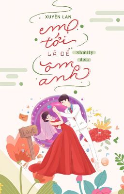 [Edit - Hoàn] Em tới là để ôm anh