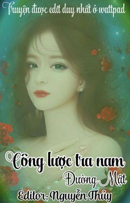 Đọc Truyện [Edit] [Mau Xuyên][Drop] Công Lược Tra Nam - Truyen2U.Net