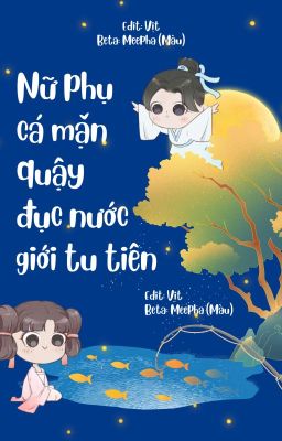 [EDIT] Nữ phụ cá mặn quậy đục nước giới tu tiên