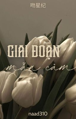 [Edit|Oneshot] [SungChen] Giai đoạn mẫn cảm 🔞