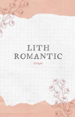 [Edited][H][Đam Mỹ] Lithromantic