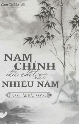 [EDITING] Nam Chính Đã Chết Từ Rất Lâu