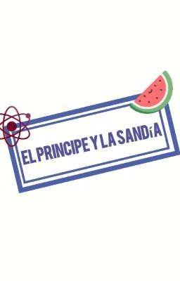 el principe y la sandía