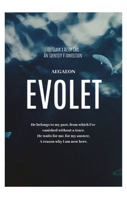 Đọc Truyện [ Eli Clark x Aesop Carl ] Evolet [ Identity V ] - Truyen2U.Net