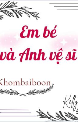 Đọc Truyện Em Bé Và Anh Vệ Sĩ (Khombaiboon) - Truyen2U.Net