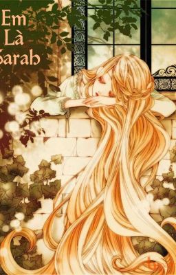 Em Là Sarah [ĐÃ DỌN ĐẾN VIETNOVEL]