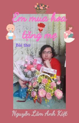 EM MUA HOA TẶNG MẸ | I Buy Flowers for My Mother.