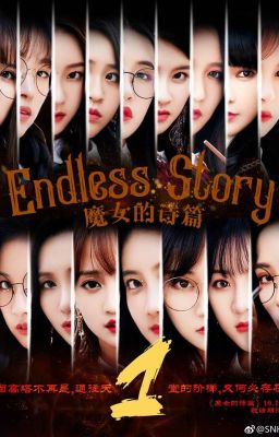 Đọc Truyện Endless Story - SNH48 - Truyen2U.Net