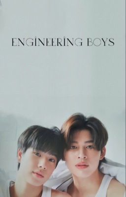 Engineering boys - Những chàng trai kĩ thuật 