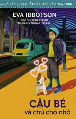 Đọc Truyện (Eva Ibbotson) Cậu bé và chú chó nhỏ - Truyen2U.Net