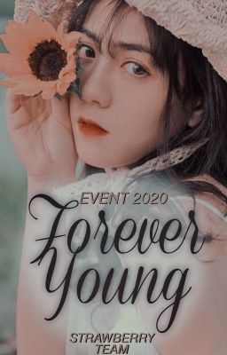 |Event 2020| [Strawberry Team]. We are Forever Young