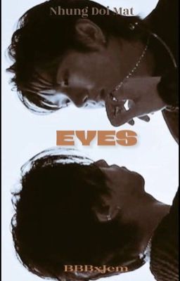 EYES- BBB Oneshort