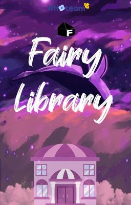 Đọc Truyện Fairy Library - Truyen2U.Net