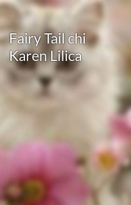 Fairy Tail chi Karen Lilica
