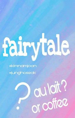 «Fairytale» 
