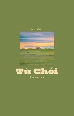 Fakenut - Từ Chối