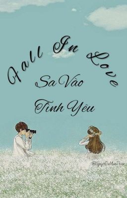Đọc Truyện Fall In Love ~ Sa Vào Tình Yêu - Truyen2U.Net