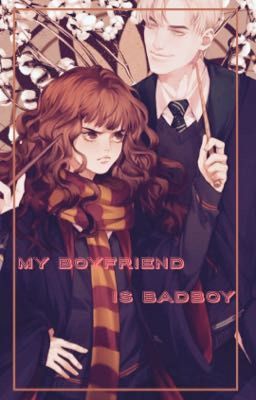 Đọc Truyện Fall in love with badboy[Dramione] - Truyen2U.Net