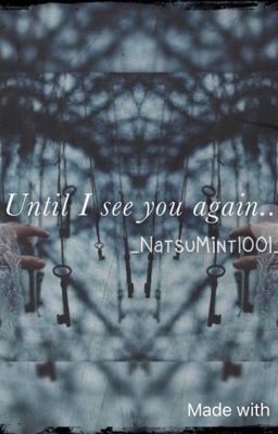 [Fanfic - Alice x Mad Hatter] Until I see you again. 