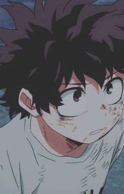 Đọc Truyện [Fanfic] (All Deku x Villain) New Deku - Truyen2U.Net