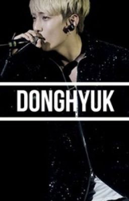 [FANFIC] [DONGHYUK] ONLY YOU