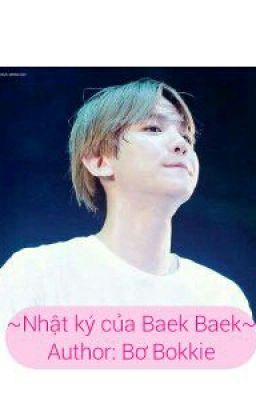 [Fanfic EXO] [ChanBaek] Nhật ký Của Baek Baek