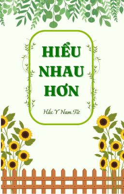 [FANFIC KHUN CHAI - HOÀN] (JiwTian) Hiểu nhau hơn