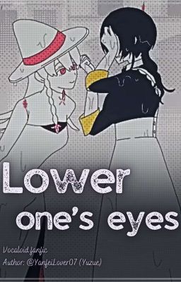 [FANFIC] Lower one's eyes