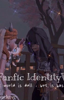 ✨Fanfic OTP Identity V✨