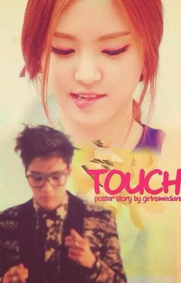 [Fanfic] [Taemin Naeun] Touch